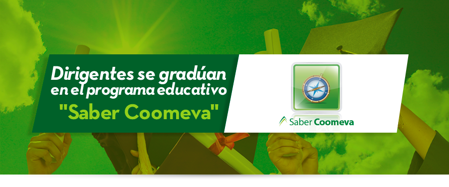 Dirigentes se gradan en el programa educativo  "Saber Coomeva"