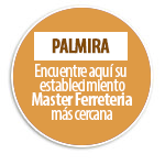 Palmira  Encuentre aqu su establecimiento Master Ferreteria ms cercana