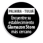 Palmira - Tulu Encuentre su establecimiento Glamazon Store ms cercano