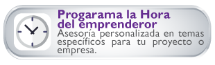 Programa La Hora del emprendedor  Asesora personalizada en temas especficos para tu proyecto o empresa.