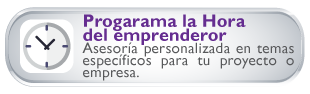 Programa La Hora del emprendedor  Asesora personalizada en temas especficos para tu proyecto o empresa.