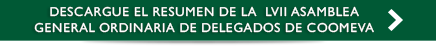 Descargue el resumen de la  LVII Asamblea General Ordinaria de Delegados de Coomeva