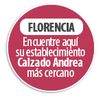 FLORENCIA Encuentre aqu su establecimiento Calzado Andrea ms cercano