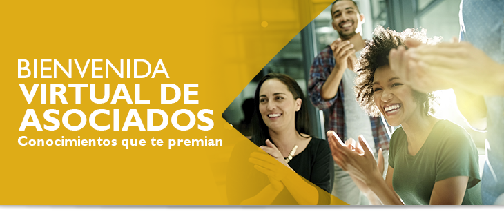 BIENVENIDA VIRTUAL DE ASOCIADOS:  Conocimientos que te premian