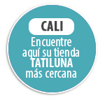 CALI Encuentre aqu su tienda TATILUNA ms cercana